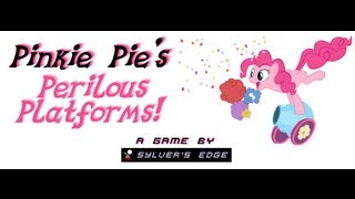 quotPinkie Pies Perilous Platformsquot  A Game by Sylvers Edge 2nd TRAILER [upl. by Nievelt31]