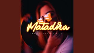 Matadora feat Maiko [upl. by Haggi59]