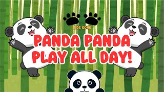 Fun Panda Song for Kids  Panda Panda Play All Day 🐼  Bubby Kids [upl. by Edveh]