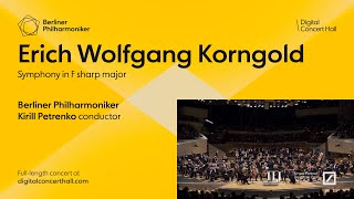 Korngold Symphony in F sharp major  Petrenko · Berliner Philharmoniker [upl. by Okir]