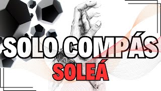 Soleá Solo Compás1 [upl. by Nnahteb]