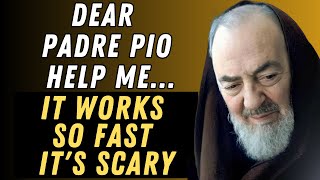 DEAR PADRE PIO HELP ME… MIRACULOUS PRAYER [upl. by Tonkin]