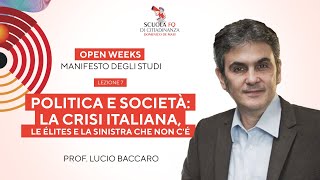 Politica e società la crisi italiana La lezione del prof Lucio Baccaro per le Open weeks 2024 [upl. by Zeta898]