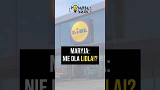 🟢 Maryja Nie dla LIDLA PomyślDziś 2056 [upl. by Ecertak]