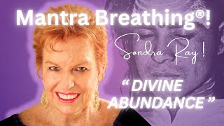 MANTRA BREATHING — DIVINE ABUNDANCE [upl. by Bethezel]