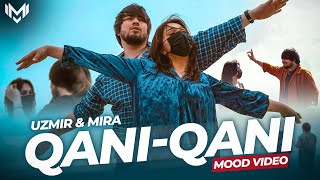 UZmir amp Mira  Qani qani MooD video [upl. by Ilrac]