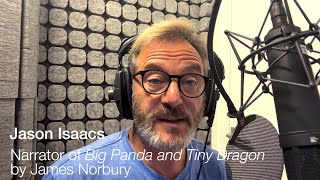 Jason Isaacs in discussion on narrating Big Panda and Tiny Dragon – written by James Norbury [upl. by Archer]