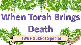 When Torah Brings Death [upl. by Phia]