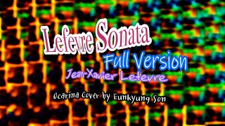 Lefevre SonataFull ver르페브르 소나타 전곡 모음  JeanXavier Lefevre  Ocarina Cover [upl. by Aizti126]