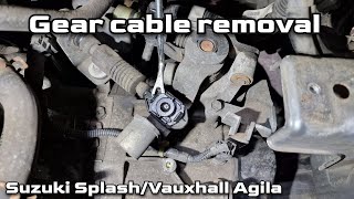 Suzuki Splash Vauxhall Agila Gear Cable Removal [upl. by Gerti529]