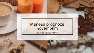 Mēneša prognoze novembrim 🍂🍁 [upl. by Robillard]