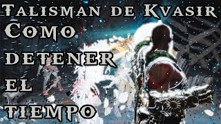 Cómo ralentizardetener el tiempo en God of War│AmuletoTalismán de Kvasir godofwarragnarok [upl. by Cindy]