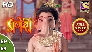 Vighnaharta Ganesh  विघ्नहर्ता गणेश  Ep 64  Full Episode  21st November 2017 [upl. by Sachs763]