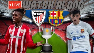 Athletic Club vs Barcelona LIVE WATCH ALONG [upl. by Enitnelav]