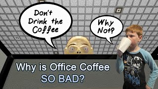 DONT DRINK THE COFFEE Why is office coffee so bad Luke playthrough [upl. by Nessej]