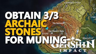 Obtain 3 Archaic Stones for Muning Genshin Impact [upl. by Ethben]