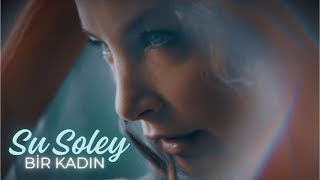 Su Soley  Bir Kadın 4K Official Video [upl. by Bald5]