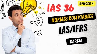 les normes comptables internationales  IAS 36 I Dépréciation dactifs [upl. by Yesnil]