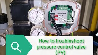 How to troubleshoot pressure control valve PV [upl. by Erida]