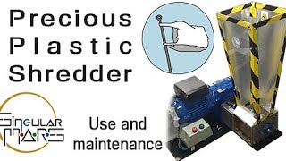 Precious Plastic Shredder Demo and maintenance [upl. by Roosevelt]