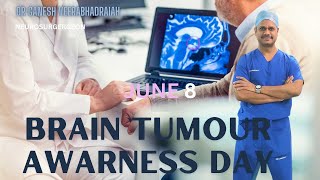 WORLD BRAIN TUMOUR AWARNESS DAY 2024 II LATEST ADVANCES IN BRAIN TUMOUR INFO [upl. by Herr529]