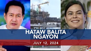 UNTV Hataw Balita Ngayon  July 12 2024 [upl. by Lolande]