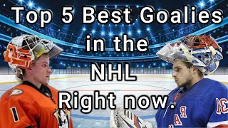 Top 5 Best Goalies in the NHL right now [upl. by Tegdig]