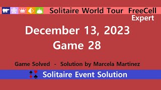 Solitaire World Tour Game 28  December 13 2023 Event  FreeCell Expert [upl. by Nohs]