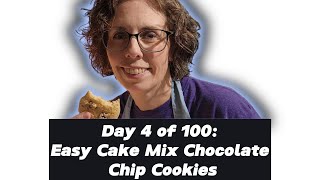 Day 4 of 100 Easy Cake Mix Chocolate Chip Cookies [upl. by Nnairret675]