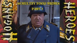 Hogans Heroes Schultzy Food Bribes Compilation Part One [upl. by Limaa]