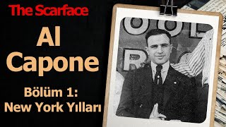 The Scarface Al Capone  Bölüm 1 New York Yılları [upl. by Darnoc406]