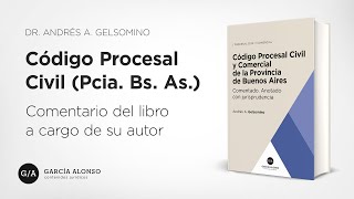 Gelsomino Código Procesal Civil y Comercial Provincia de Buenos Aires Comentado [upl. by Audly286]