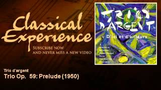 Alexander Tcherepnin  Trio Op 59 Prelude  1950  ClassicalExperience [upl. by Taite106]