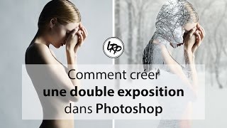 Comment Créer une DOUBLE EXPOSITION dans PHOTOSHOP [upl. by Onairotciv]