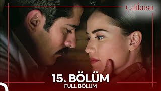 Çalıkuşu 15 Bölüm [upl. by Fabio]