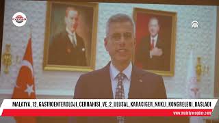 MALATYA 12 GASTROENTEROLOJI CERRAHISI VE 2 ULUSAL KARACIGER NAKLI KONGRELERI BASLADI [upl. by Naret691]