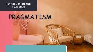 Pragmatism A brief History and Key concepts of pragmatismshikshadarshanlearntoexcel7313 [upl. by Joachima298]