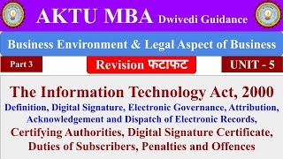 Business Environment and Legal Aspects of Business The Informational Technology Act 2000 aktu mba [upl. by Norod]