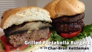 Grilled Portabella Burgers Recipe on the CharBroil Kettleman Malcom Reed HowToBBQRight [upl. by Risley]