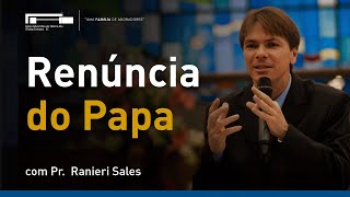 Apocalipse 17 e a Renúncia do Papa com Pr Ranieri Sales [upl. by Salokin]