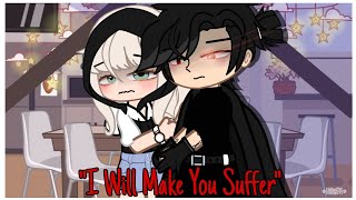 quotI Will Make You Sufferquot  Gacha Club GCMM  Gacha Club Mini Movie [upl. by Dellora164]