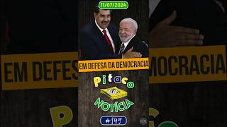 Short do Pitaco 149 Lula em defesa da “democracia” dos hermanos venezuelanos [upl. by Wojcik]