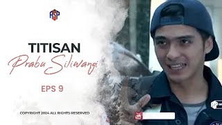 TITISAN PRABU SILIWANGI EPISODE 09 [upl. by Jourdain993]