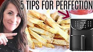 5 Tips for PERFECT Air Fryer French Fries Homemade [upl. by Novia]