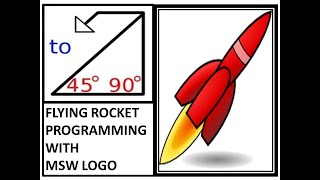 MSW logo TutorialMSW logo Flying rocket Basic programming MSW Logo mswlogoflyingrocket [upl. by Norym]