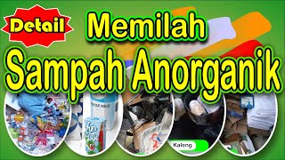 Memilah Sampah Anorganik secara detail dan lengkap [upl. by Aysan]