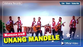 Marsada Star  Unang Mandele Official Video [upl. by Gwennie]