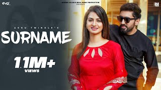 Surname  Ashu Twinkle Ft Nidhi Sharma amp Dinesh Golan  Romantic Haryanvi Song  Real Music [upl. by Idelia]