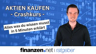 Aktien kaufen erklärt in 5 Minuten Praxisvideo  finanzennet [upl. by Tabbie]