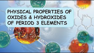 Physical Properties of Oxides and Hydroxides of Period3 Elements [upl. by Ynots743]